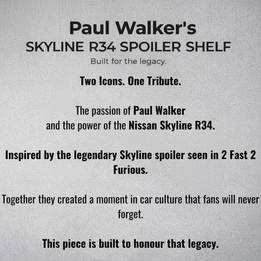 Paul Walker's Skyline GT-R34 Spoiler Shelf Signature Edition - HYPEIN